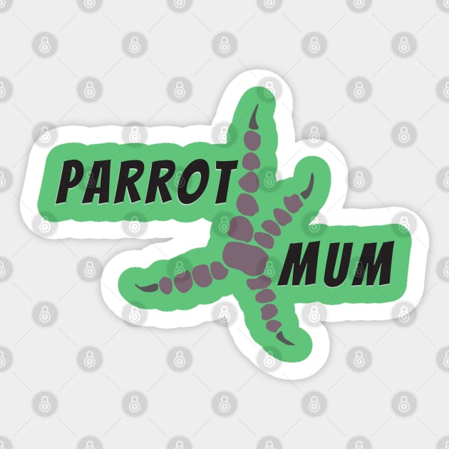Parrot mum Sticker by Bwiselizzy